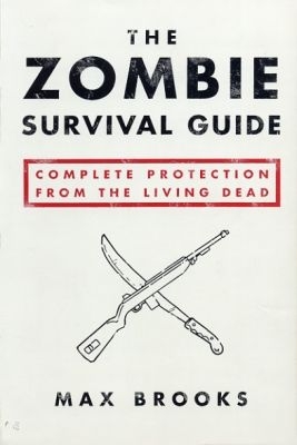 Руководство по выживанию среди зомби (Zombie Survival Guide) (ЛП) - Брукс Макс