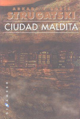 Ciudad Maldita - Стругацкие Аркадий и Борис