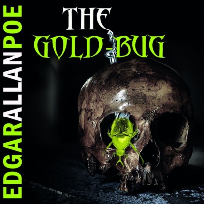 The Gold-Bug - Эдгар Аллан По