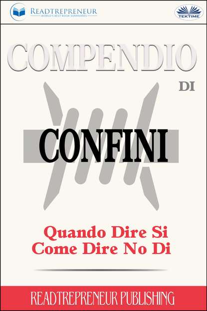 Compendio Di Confini: Quando Dire Si, Come Dire No Di - Коллектив авторов