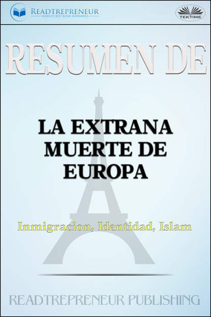 Resumen De La Extra?a Muerte De Europa - Коллектив авторов