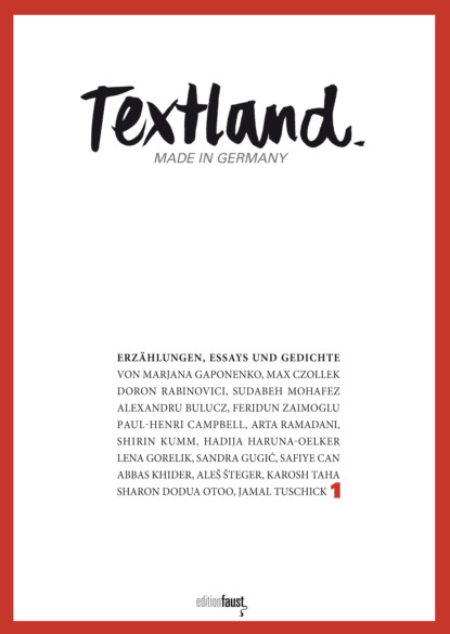 Textland - Made in Germany. Erz?hlungen, Essays und Gedichte - Группа авторов