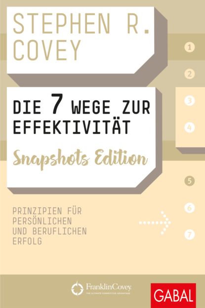 Die 7 Wege zur Effektivit?t Snapshots Edition - Стивен Кови