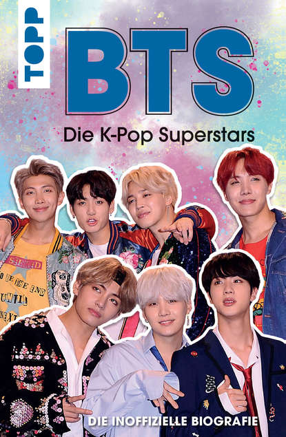 BTS: Die K-Pop Superstars (DEUTSCHE AUSGABE) - Эдриан Бесли