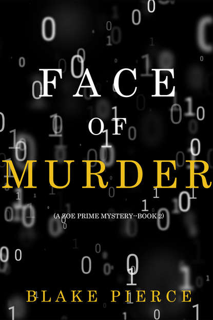 Face of Murder — Блейк Пирс