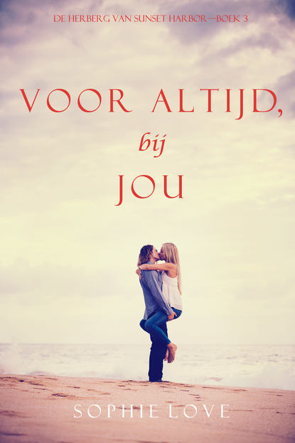 Voor altijd, bij jou — Софи Лав