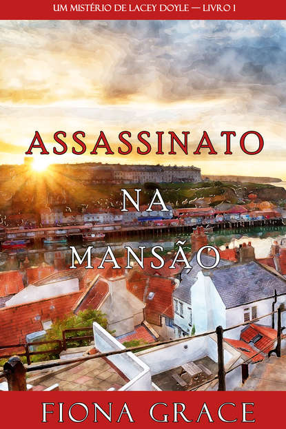 Assassinato na Mans?o — Фиона Грейс