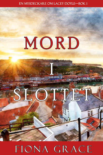 Mord i slottet — Фиона Грейс