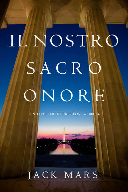 Il Nostro Sacro Onore — Джек Марс