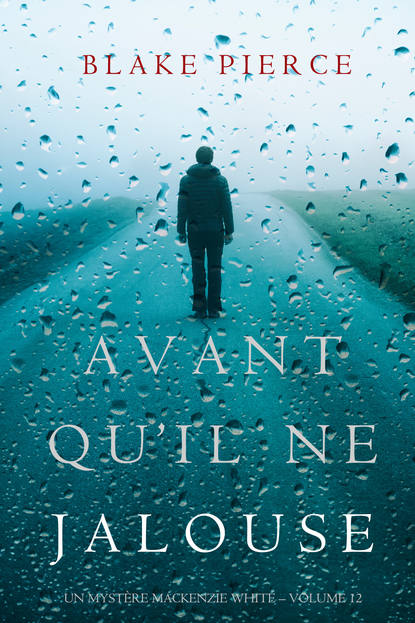 Avant Qu’il Ne Jalouse — Блейк Пирс