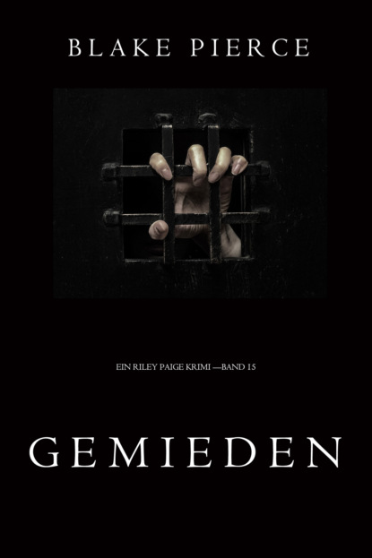 Gemieden — Блейк Пирс