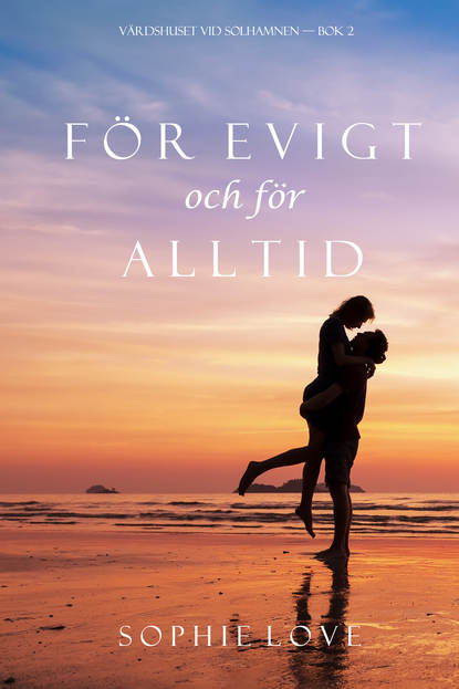 F?r evigt och f?r alltid — Софи Лав