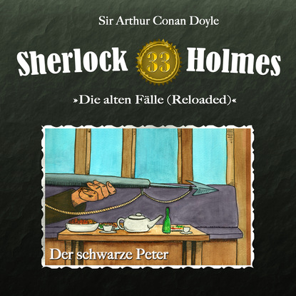 Sherlock Holmes, Die alten F?lle (Reloaded), Fall 33: Der schwarze Peter - Артур Конан Дойл