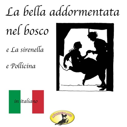 Fiabe in italiano, La bella addormentata nel bosco / La sirenetta / Pollicina - Ганс Христиан Андерсен