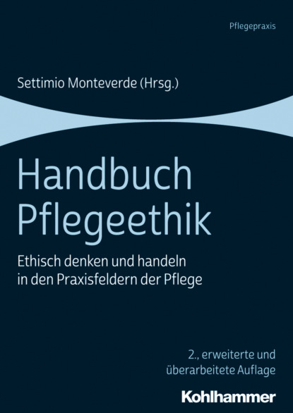 Handbuch Pflegeethik - Группа авторов