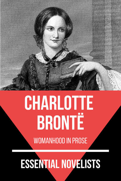 Essential Novelists - Charlotte Bront? — Шарлотта Бронте