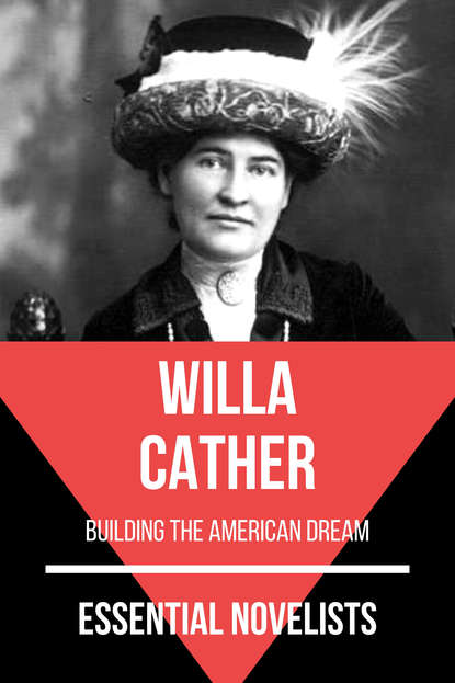 Essential Novelists - Willa Cather - Уилла Кэсер