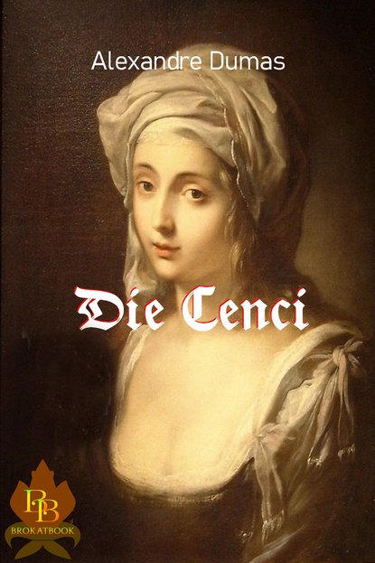 Die Cenci — Александр Дюма