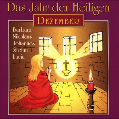 Das Jahr der Heiligen, Dezember — Группа авторов