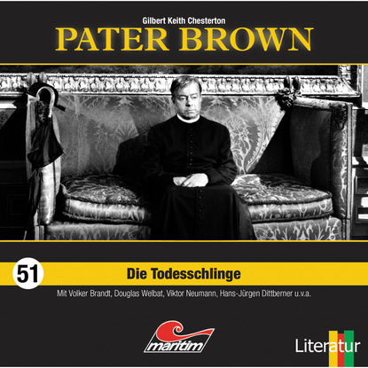 Pater Brown, Folge 51: Die Todesschlinge — Гилберт Кит Честертон