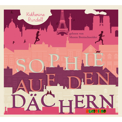 Sophie auf den D?chern - Кэтрин Ранделл