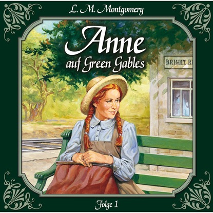 Anne auf Green Gables, Folge 1: Die Ankunft - Люси Мод Монтгомери