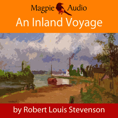 An Inland Voyage (Unabridged) — Роберт Льюис Стивенсон