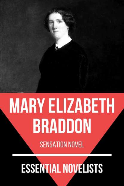 Essential Novelists - Mary Elizabeth Braddon - Мэри Элизабет Брэддон