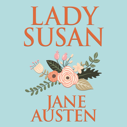 Lady Susan (Unabridged) - Джейн Остин