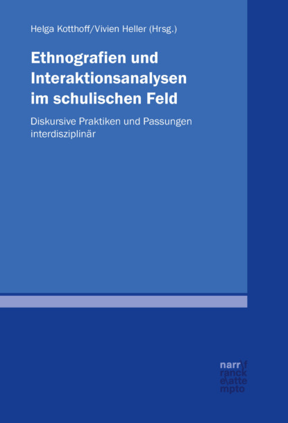 Ethnografien und Interaktionsanalysen im schulischen Feld - Группа авторов