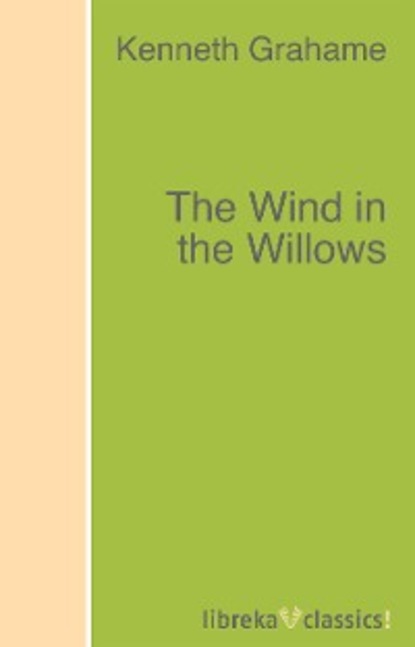 The Wind in the Willows — Кеннет Грэм