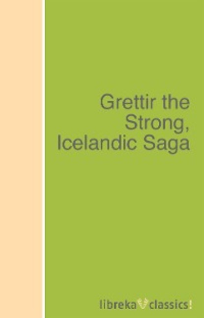 Grettir the Strong, Icelandic Saga - Том Вильямс