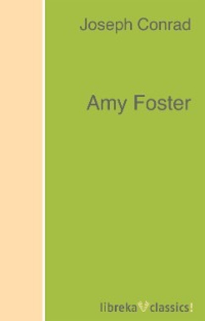 Amy Foster — Джозеф Конрад