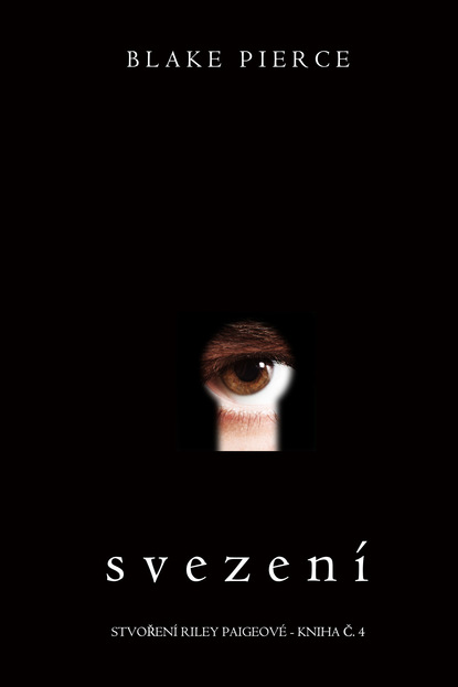 Svezen? — Блейк Пирс