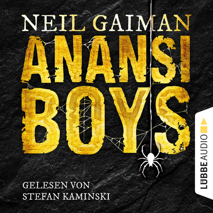 Anansi Boys (Ungek?rzt) - Нил Гейман