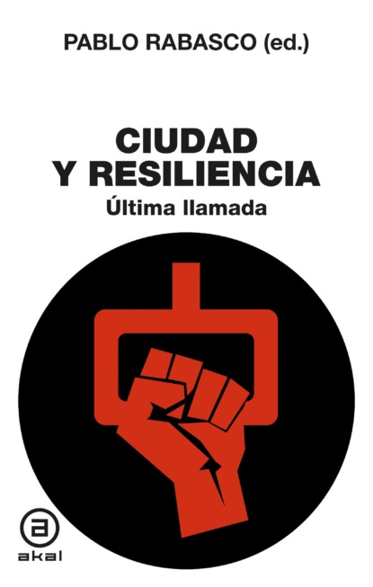 Ciudad y Resiliencia - Группа авторов