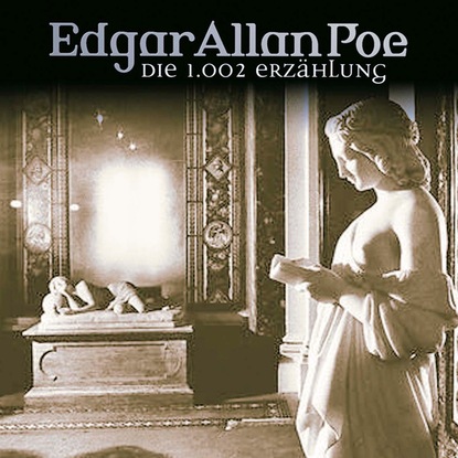 Edgar Allan Poe, Folge 20: Schehrazades 1002. Erz?hlung - Эдгар Аллан По