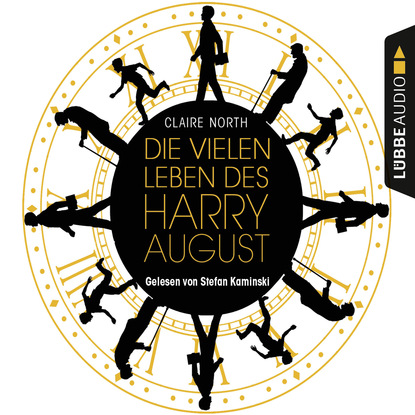 Die vielen Leben des Harry August (Ungek?rzt) - Клэр Норт