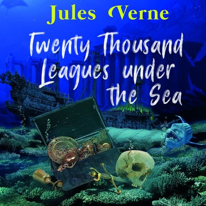 Twenty Thousand Leagues under the Sea - Жюль Верн