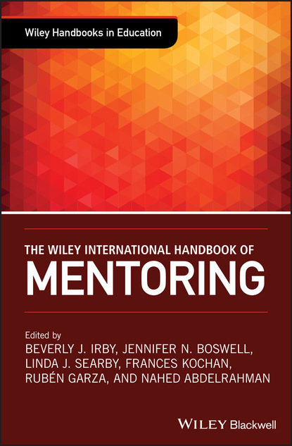 The Wiley International Handbook of Mentoring - Группа авторов