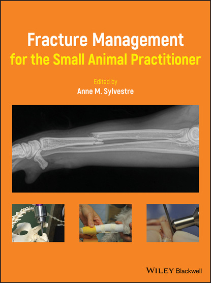 Fracture Management for the Small Animal Practitioner - Группа авторов