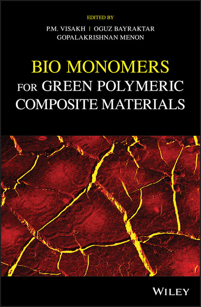 Bio Monomers for Green Polymeric Composite Materials - Группа авторов