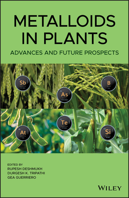 Metalloids in Plants - Группа авторов