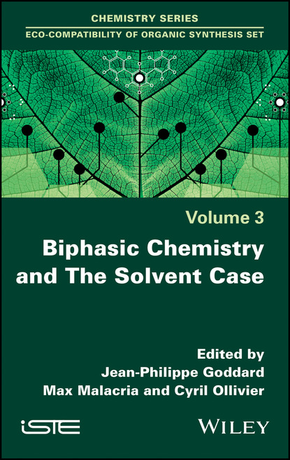 Biphasic Chemistry and The Solvent Case - Группа авторов