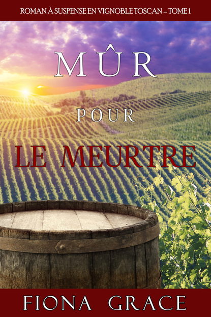 M?r pour le Meurtre — Фиона Грейс