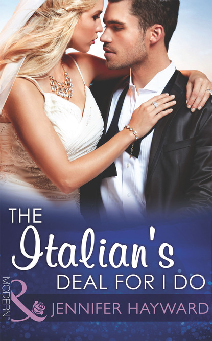 The Italian's Deal For I Do — Дженнифер Хейворд