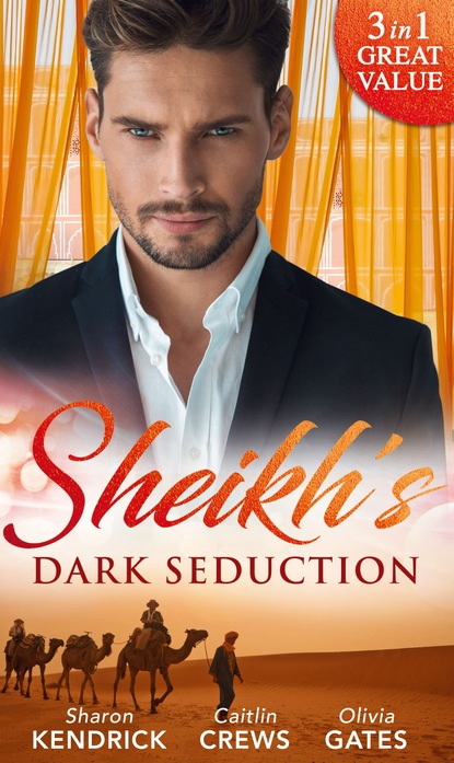 Sheikh's Dark Seduction - Оливия Гейтс