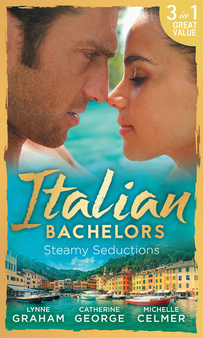 Italian Bachelors: Steamy Seductions - Линн Грэхем