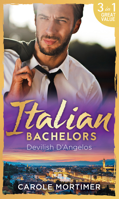 Italian Bachelors: Devilish D'angelos — Кэрол Мортимер