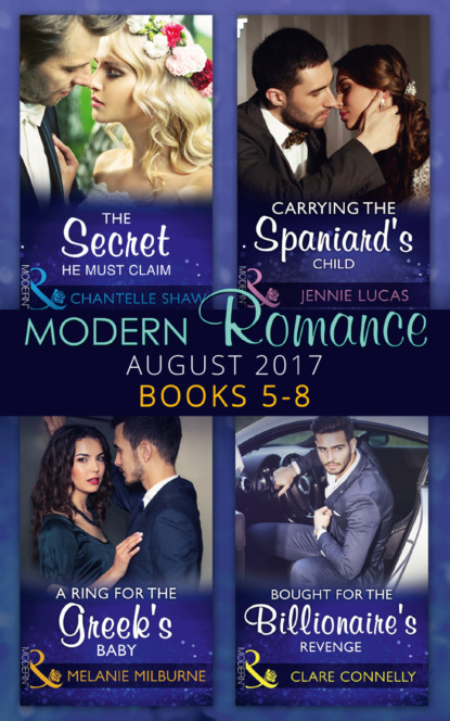 Modern Romance Collection: August 2017 Books 5 -8 - Шантель Шоу